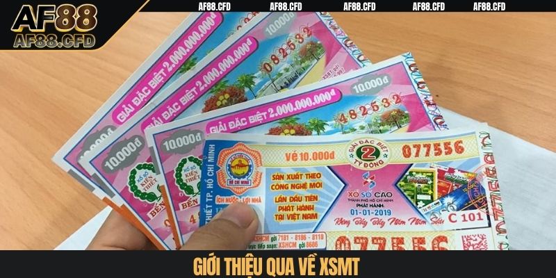 Giới thiệu qua về XSMT